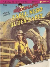 Zabij, nebo budeš zabit