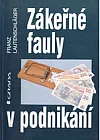 Zákeřné fauly v podnikání