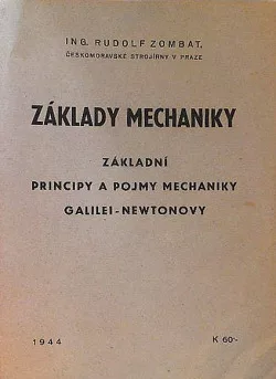 Základy mechaniky I: Základní principy a pojmy mechaniky Galilei-Newtonovy