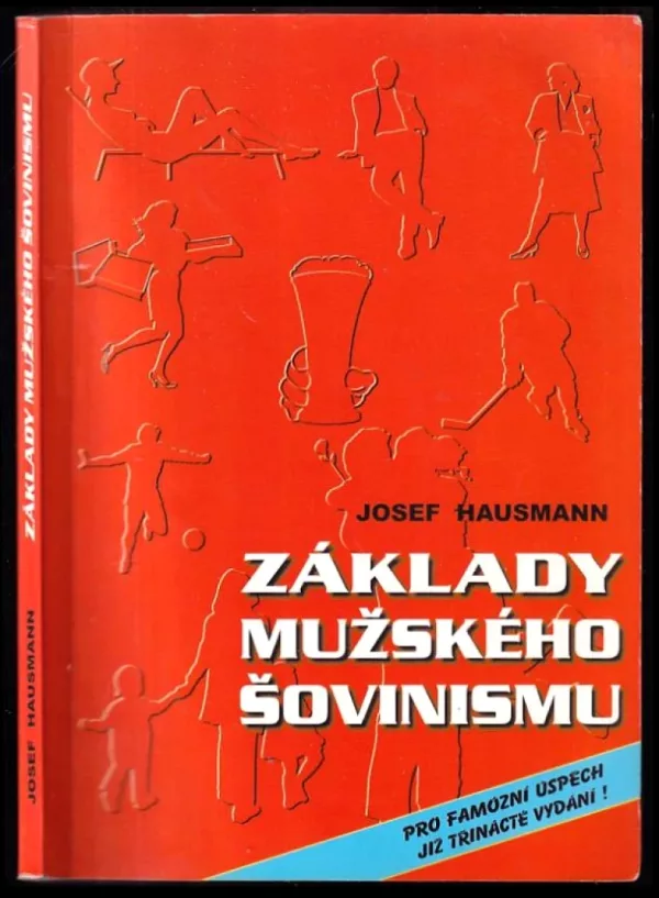 Základy mužského šovinismu PODPIS / DEDIKACE