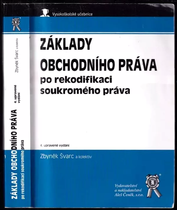 Základy obchodního práva po rekodifikaci soukromého práva