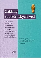 Základy společenských věd - pro učitele učitelů - studenty pedagogických fakult, pro učitele středních škol a jejich žáky