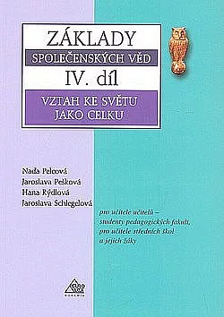 Základy společenských věd - Vztah ke světu jako celku IV. díl