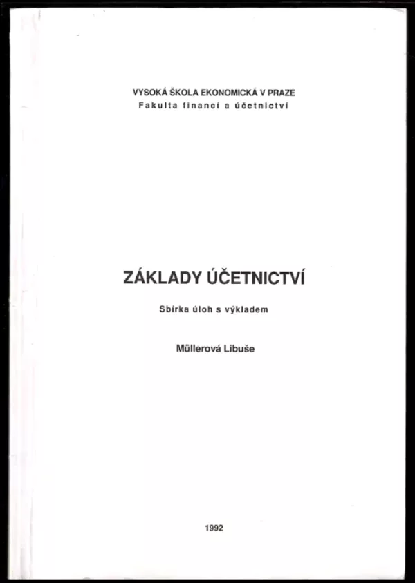 Základy účetnictví. Sbírka úloh s výkladem