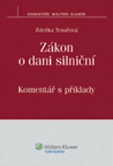 Zákon o dani silniční: Komentář s příklady