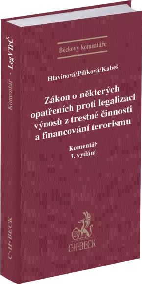 Zákon o některých opatřeních proti legalizaci výnosů z trestné činnosti a financování terorismu. Komentář. 3. vydání