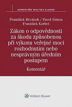 Zákon o odpovědnosti za škodu způsobenou při výkonu veřejné moci rozhodnutím nebo nesprávným úředním postupem: Komentář