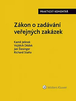 Zákon o zadávání veřejných zakázek (č. 134/2016 Sb.). Praktický komentář