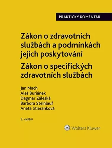 Zákon o zdravotních službách a podmínkách jejich poskytování Praktický komentář - Zákon o specifických zdravotních službách