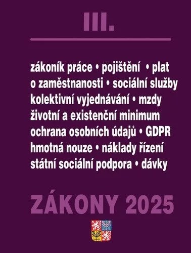 Zákony III 2025 Zákoník práce, Pojištění, Sociální služby