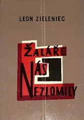 Žaláře nás nezlomily