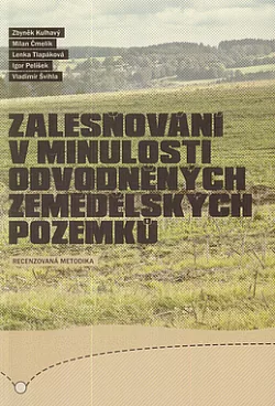 Zalesňování v minulosti odvodněných zemědělských pozemků