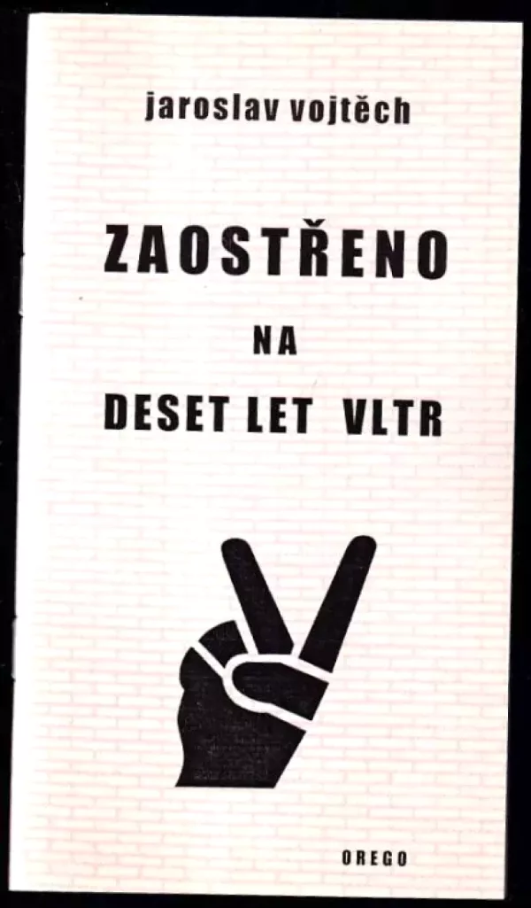 Zaostřeno na deset let VLTR