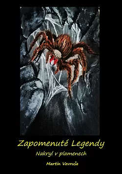 Zapomenuté Legendy: Nakryl v plamenech