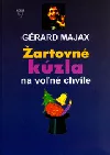 Žartovné kúzla na voľné chvíle
