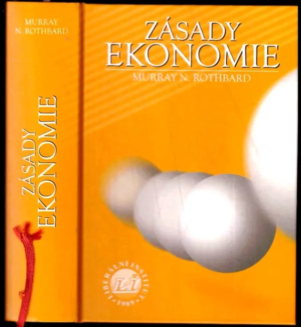 Zásady ekonomie: od lidského jednání k harmonii trhů