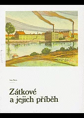 Zátkové a jejich příběh