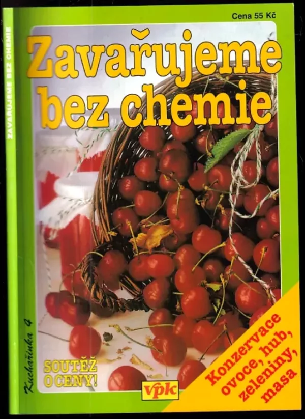 Zavařujeme bez chemie