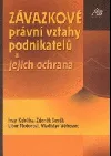 Závazkové právní vztahy podnikatelů a jejich ochrana