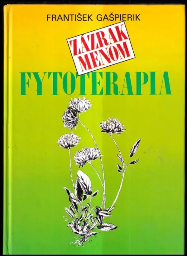 Zázrak menom fytoterapia