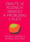 Zbavte se kožních nemocí a problému s pletí