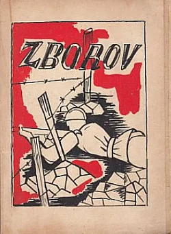 Zborov: Hrst vzpomínek účastníků I., II. a domácího odboje 1914 - 1918, 1939 - 1945