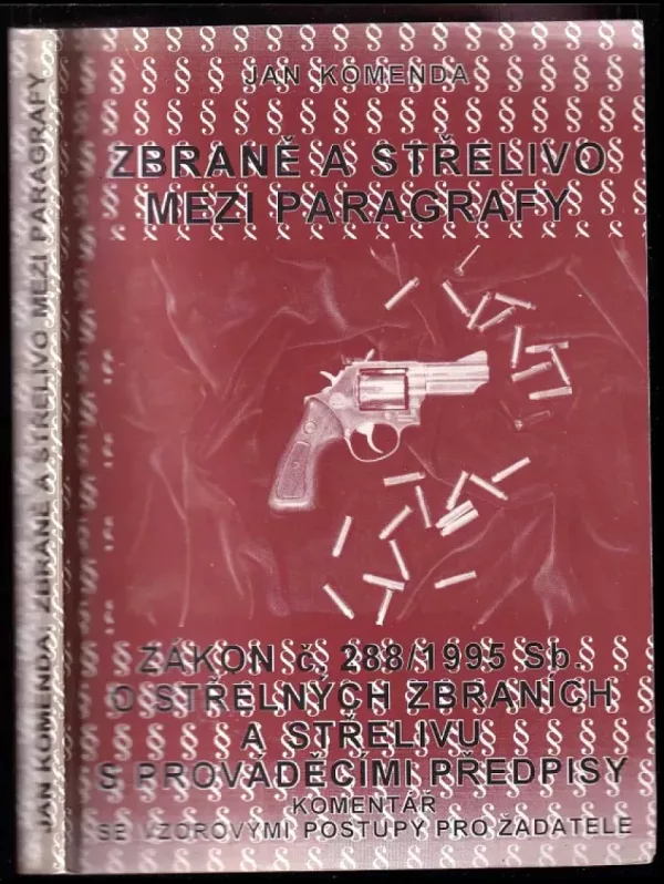 Zbraně a střelivo mezi paragrafy