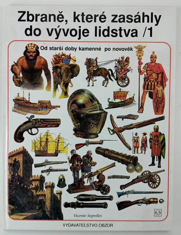 Zbraně, které zasáhly do vývoje lidstva