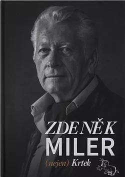 Zdeněk Miler (nejen) Krtek