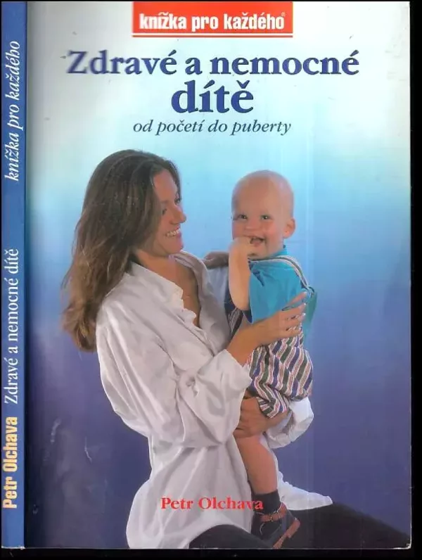 Zdravé a nemocné dítě od početí do puberty