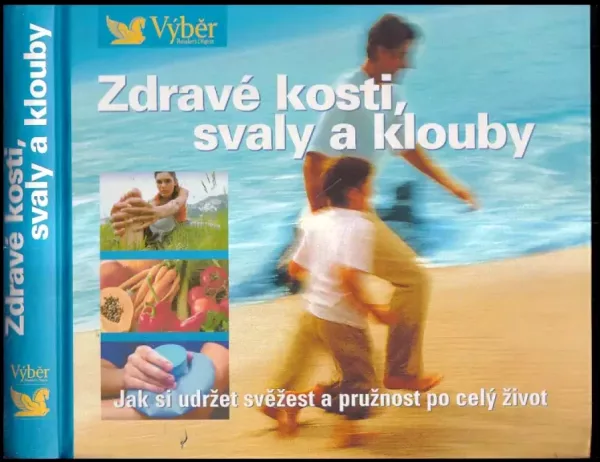 Zdravé kosti, svaly a klouby