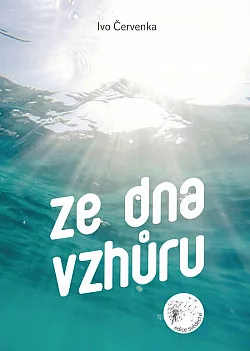 Ze dna vzhůru
