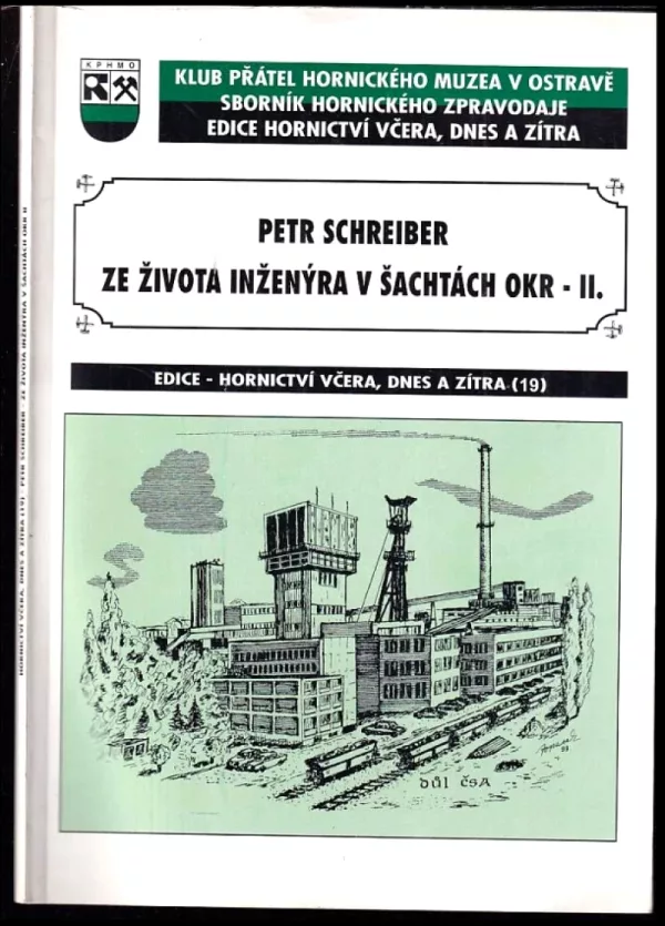 Ze života inženýra v šachtách OKR - II