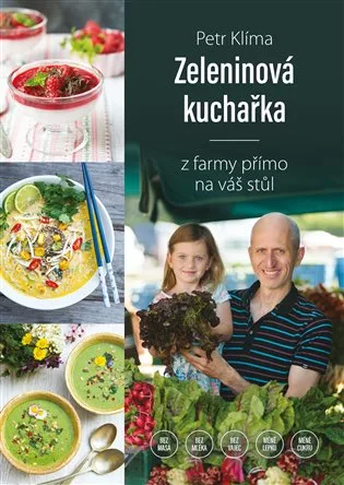 Zeleninová kuchařka - z farmy přímo na váš stůl
