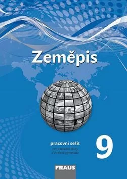 Zeměpis 9 pro ZŠ a víceletá gymnázia - pracovní sešit