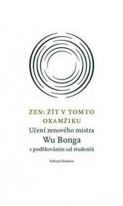 Zen - Žít v tomto okamžiku