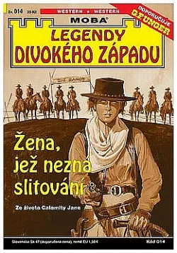 Žena, jež nezná slitování