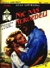 Nic nás nerozdělí