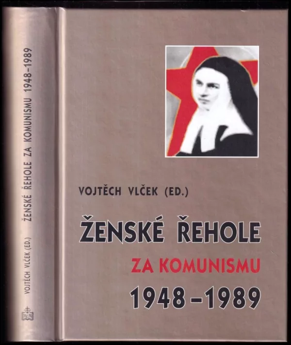 Ženské řehole za komunismu (1948-1989)