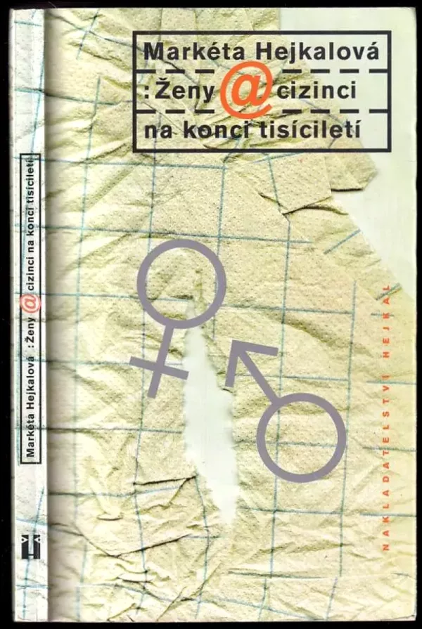 Ženy a cizinci na konci tisíciletí