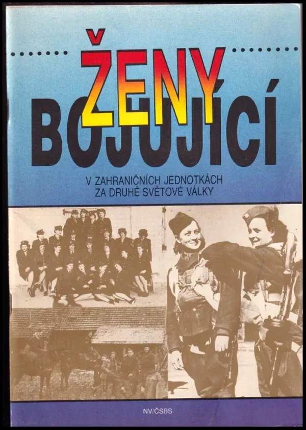 Ženy bojující v zahraničních jednotkách za druhé světové války