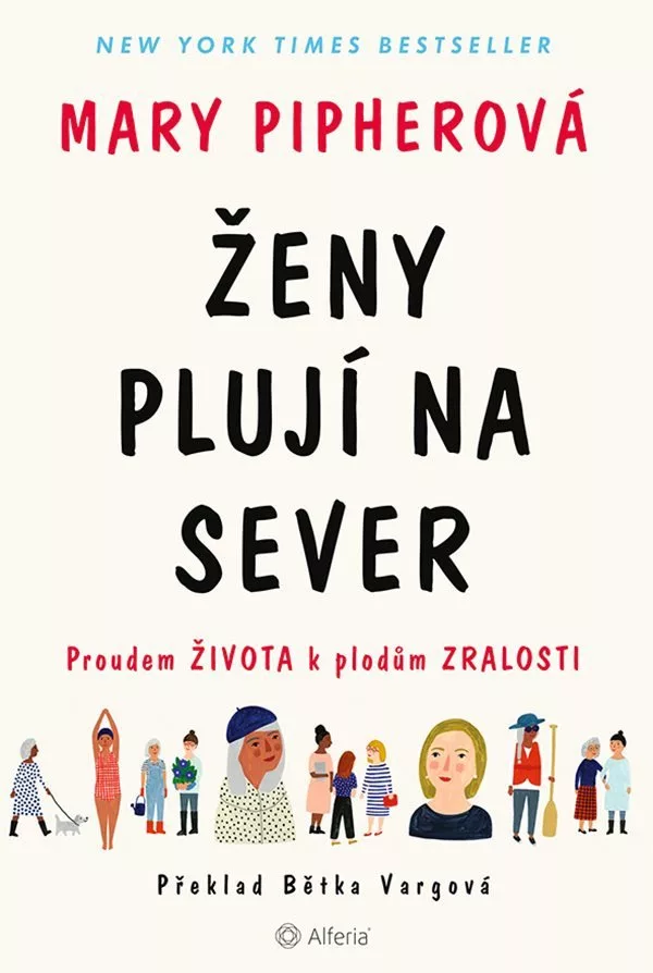 Ženy plují na sever - Proudem života k plodům zralosti