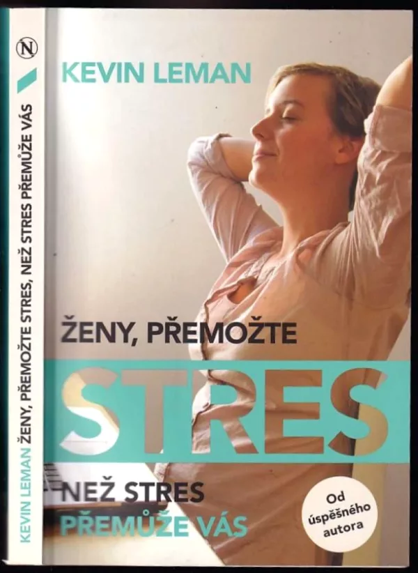 Ženy, přemožte stres, než stres přemůže vás