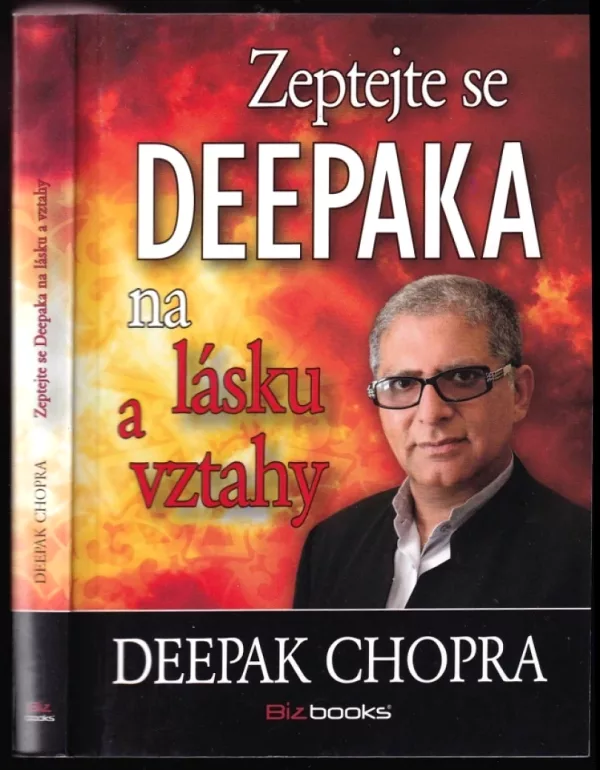 Zeptejte se Deepaka na lásku a vztahy