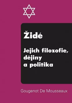 Židé, jejich filozofie, dějiny a politika
