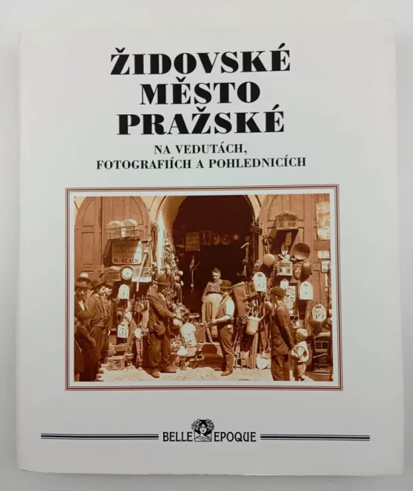 Židovské město pražské na vedutách, fotografiích a pohlednicích