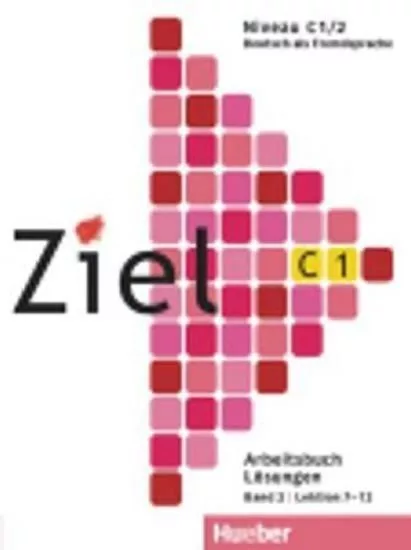 Ziel C1/2: Lösungen zum Arbeitsbuch - Rosa