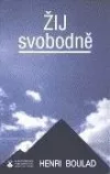 Žij svobodně