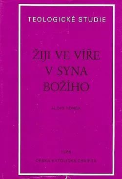 Žiji ve víře v syna Božího