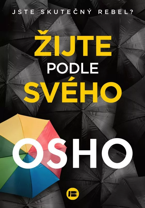 Žijte podle svého - Jste skutečný rebel?